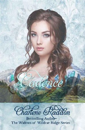 [The Widows of Wildcat Ridge 13] • Cadence